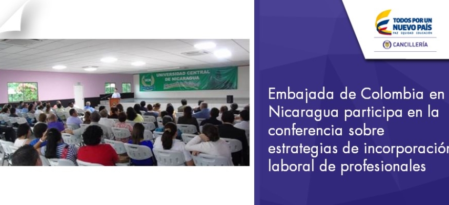Embajada de Colombia en Nicaragua participa en la conferencia sobre estrategias de incorporación laboral 