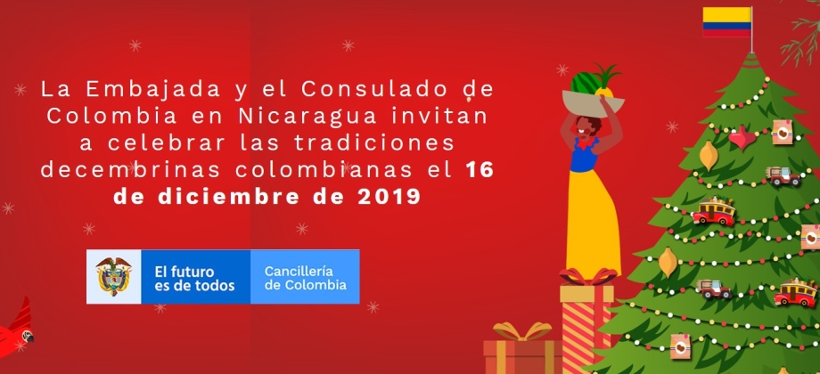 La Embajada y el Consulado de Colombia en Nicaragua invitan a celebrar las tradiciones decembrinas colombianas el 16 de diciembre de 2019